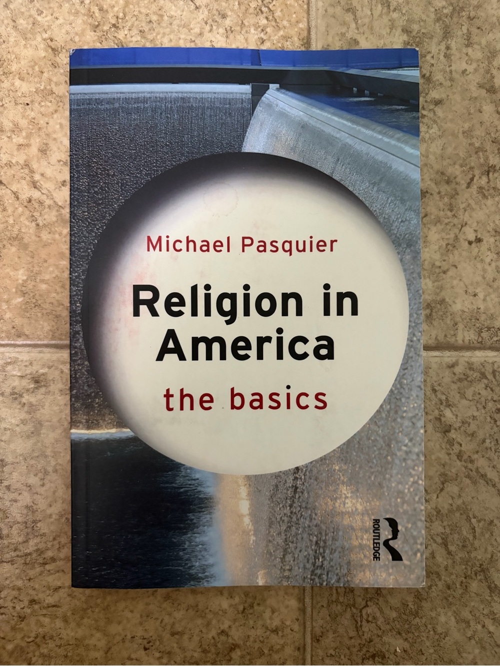 “Religion in America: The Basics” Paperback Book by M. Pasquier